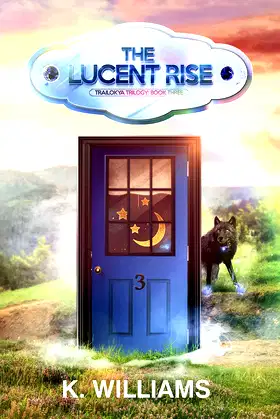 The Lucent Rise: The Trailokya Trilogy, Book Three poster
