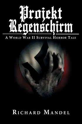 Projekt Regenschirm: A World War II Survival Horror Tale poster