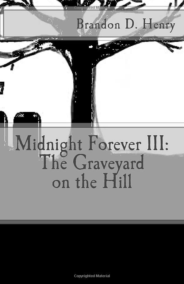 Midnight Forever: The Graveyard on the Hill poster