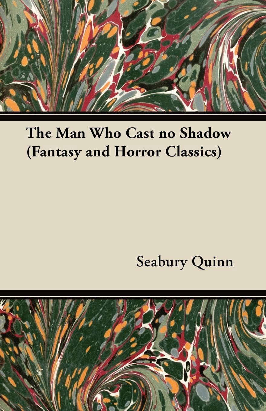 The Man Who Cast no Shadow (Fantasy and Horror Classics) poster