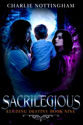 Sacrilegious: Eluding Destiny Book 9 poster