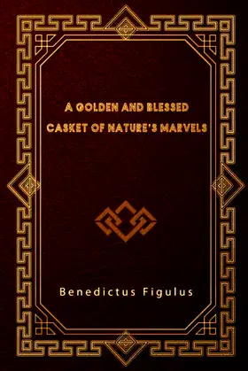 A Golden and Blessed Casket of Nature’s Marvels poster