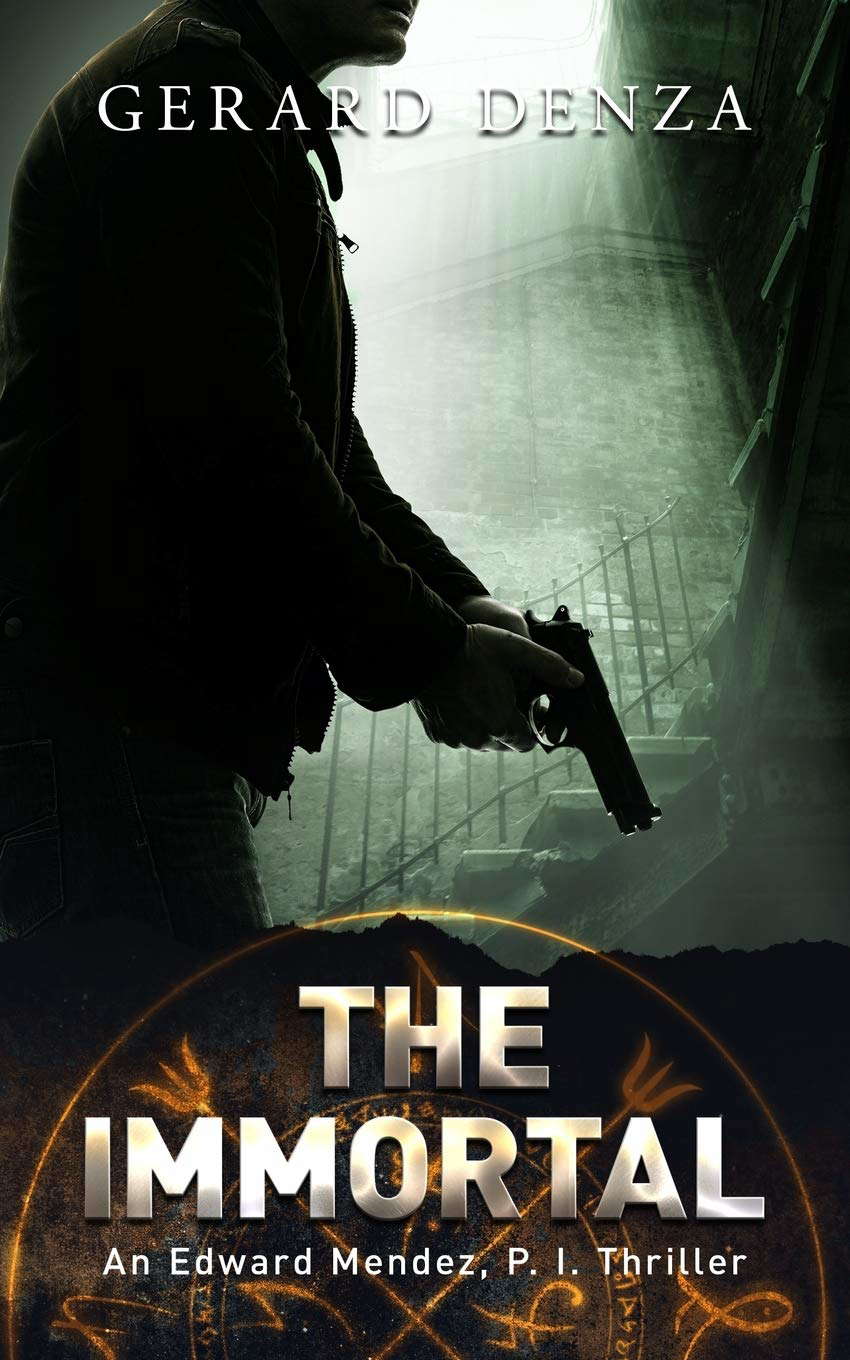 The Immortal: An Edward Mendez, P. I. Thriller poster