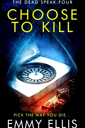 Choose to Kill (The Dead Speak) poster