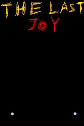 The Last Joy poster