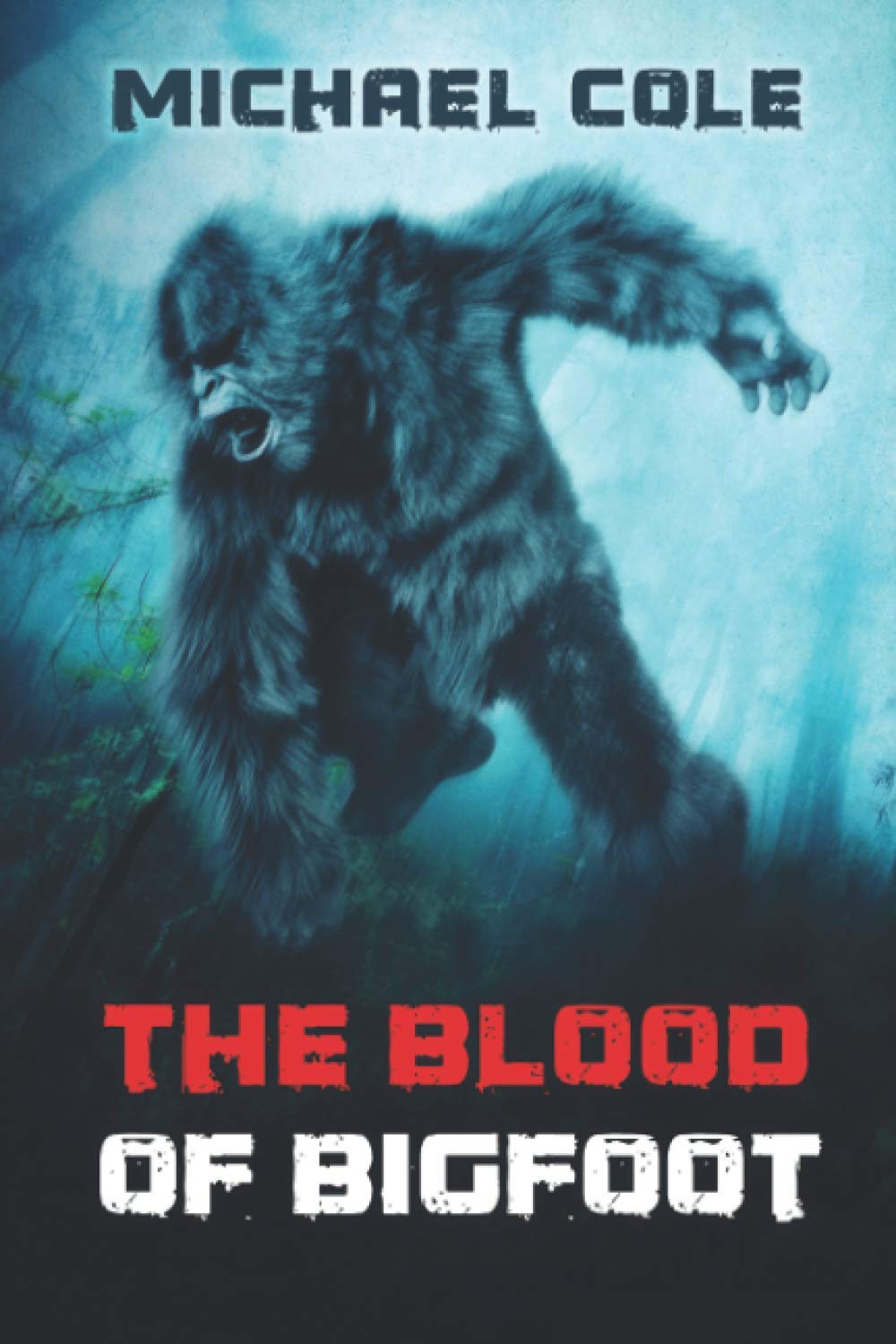 The Blood of the Bigfoot poster