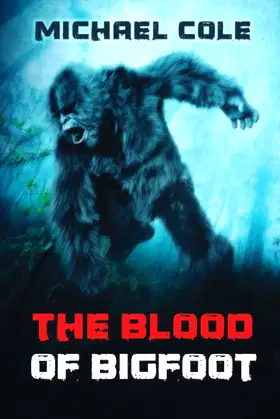 The Blood of the Bigfoot poster