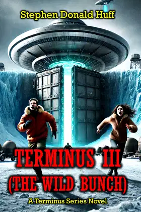 Terminus III (The Wild Bunch): A Terminus Series Novel poster