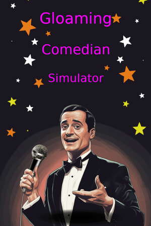 Gloaming Comedian Simulator poster