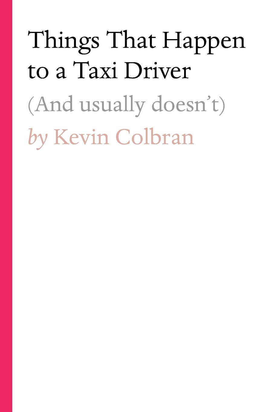 Things That Happen to a Taxi Driver: (And usually doesn't) poster