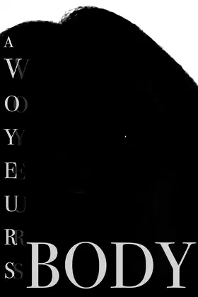 A Voyeurs Body poster