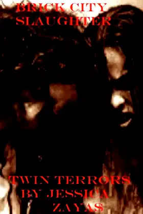 Brick City Slaughter: Twin Terrors poster