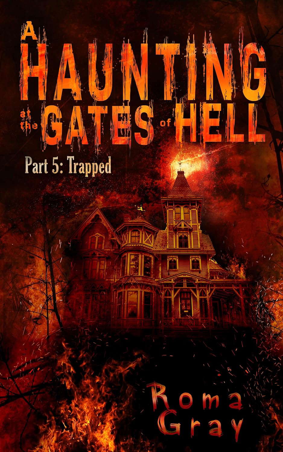 A Haunting at the Gates of Hell Part 5: Trapped (October Haunts Book 8) poster