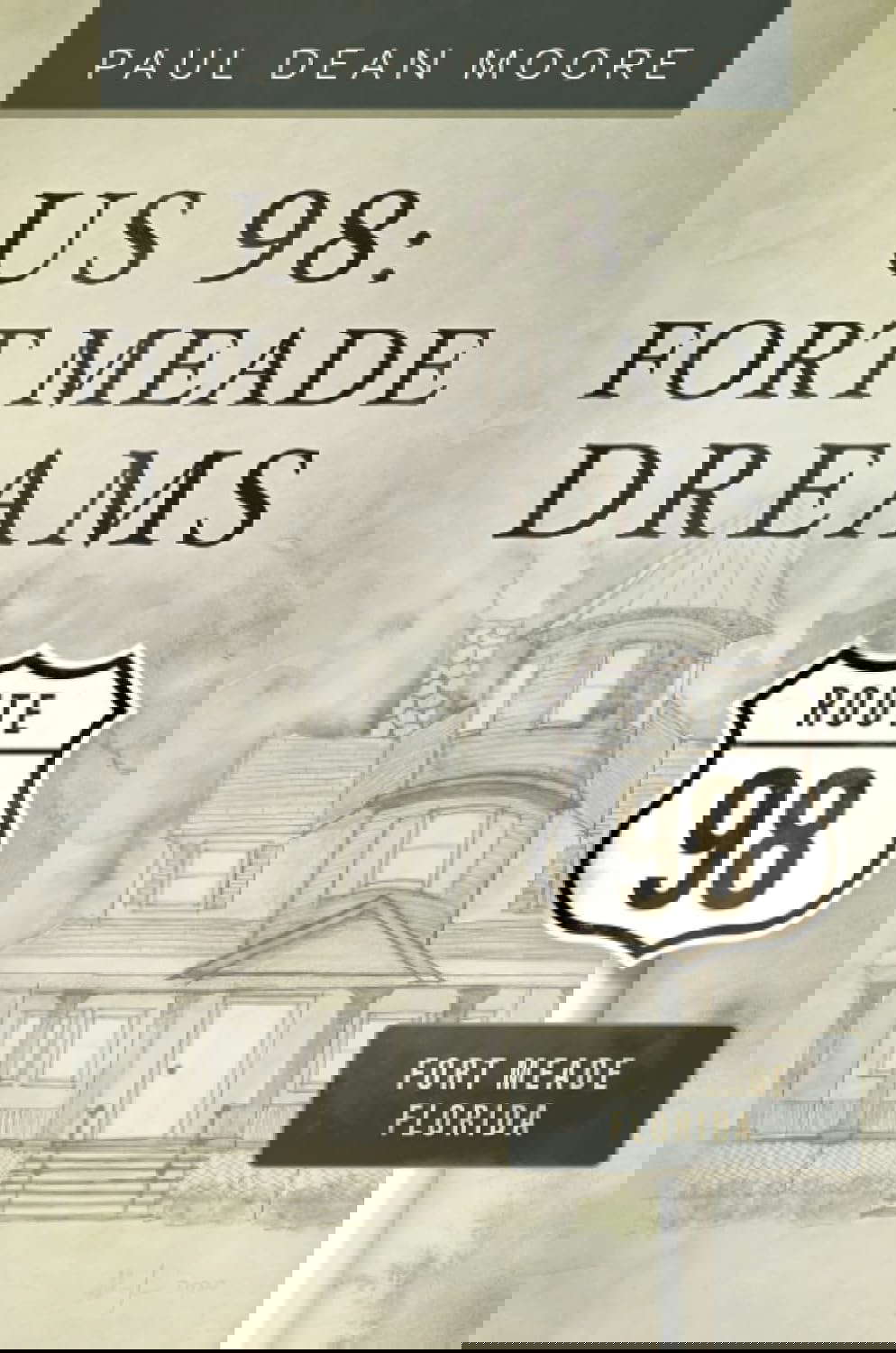 US 98: Fort Meade Dreams poster