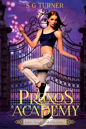 Daisy Madigan's Paradise: A Praxos Academy novella (Morgan Sisters) poster