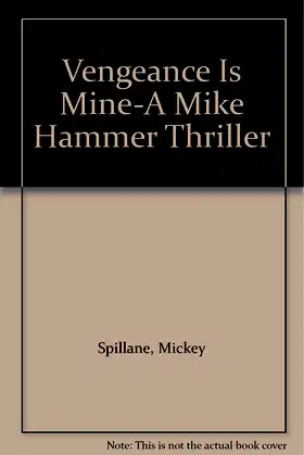 Vengeance Is Mine-A Mike Hammer Thriller poster