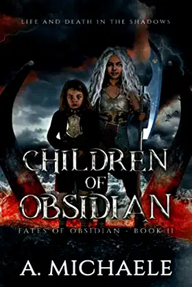 Children of Obsidian: Fates of Obsidian Book II poster