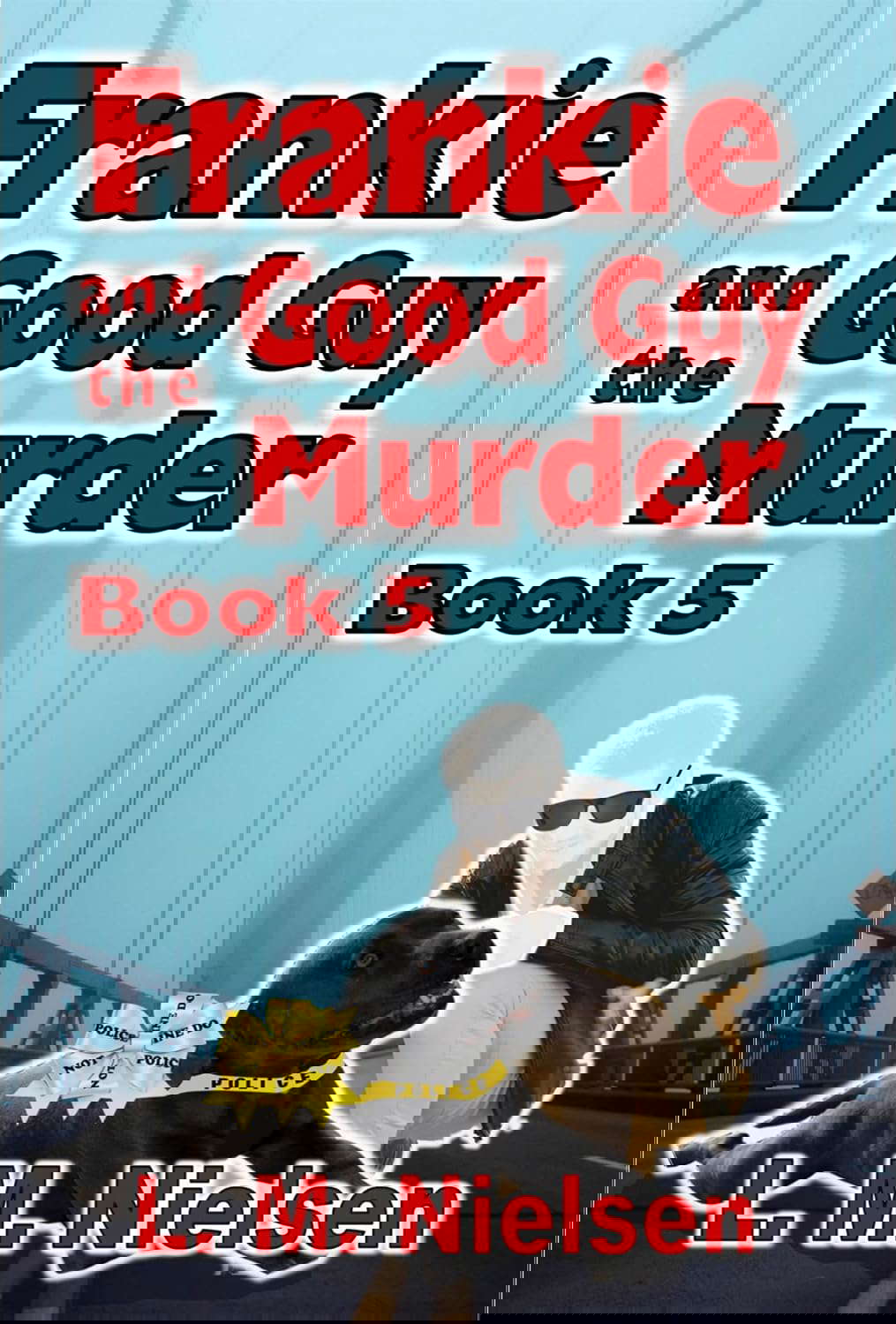 Frankie and the Good Guy Murder (The Frankie Adventures Book 5) poster