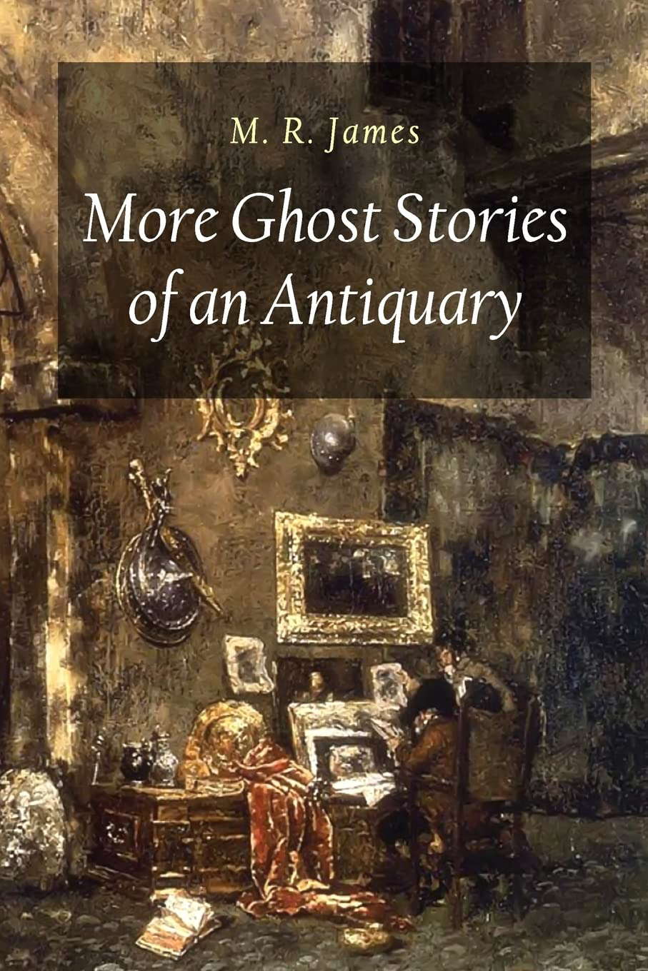 More Ghost Stories of an Antiquary poster