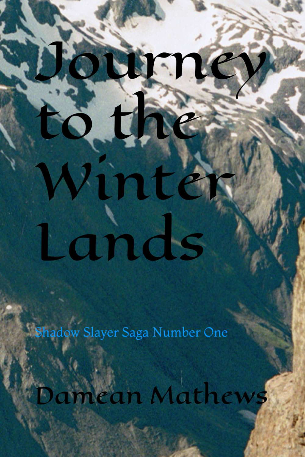 Journey to the Winter Lands: Shadow Slayer Saga Number One poster