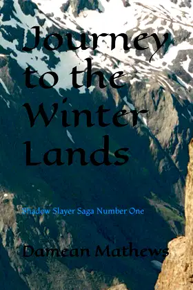 Journey to the Winter Lands: Shadow Slayer Saga Number One poster