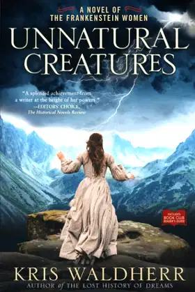 Unnatural Creatures: A Novel of the Frankenstein Women poster