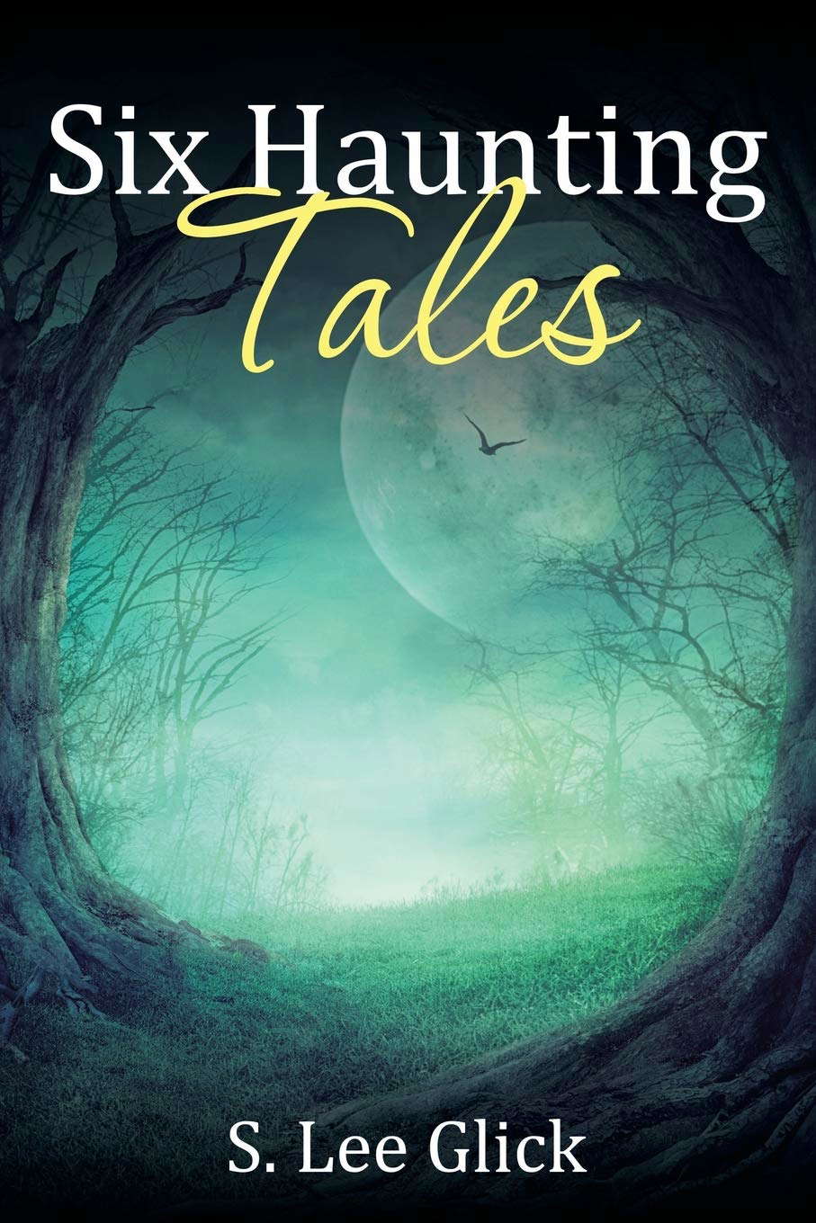 Six Haunting Tales poster