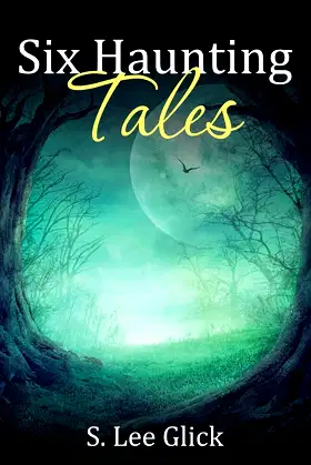 Six Haunting Tales poster