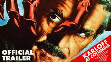 KARLOFF AT COLUMBIA (Eureka Classics) New & Exclusive Trailer poster