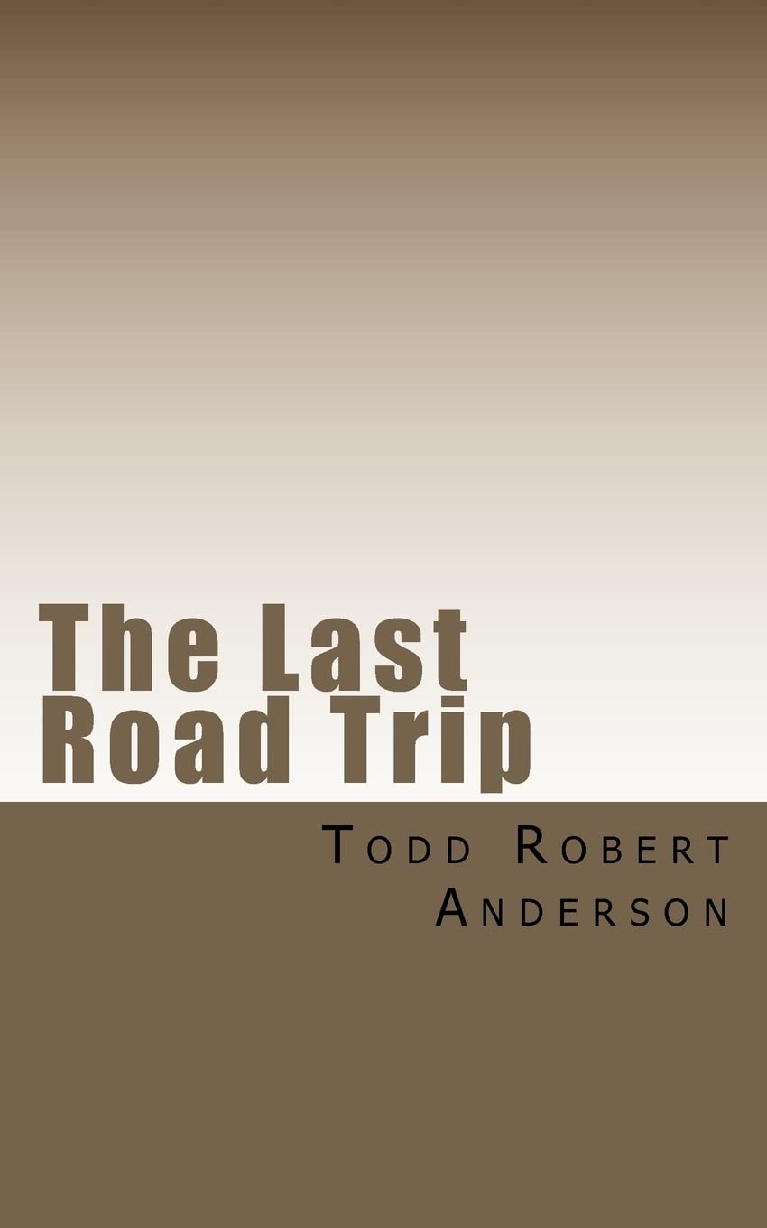 The Last Road Trip: An adventure in terror. poster