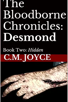 The Bloodborne Chronicles: Desmond: Book Two: Hidden poster