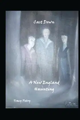 Cast Down: A New England Haunting poster