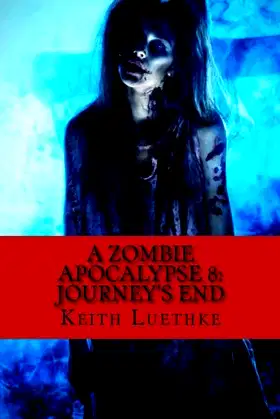 A Zombie Apocalypse 8: Journey's End poster