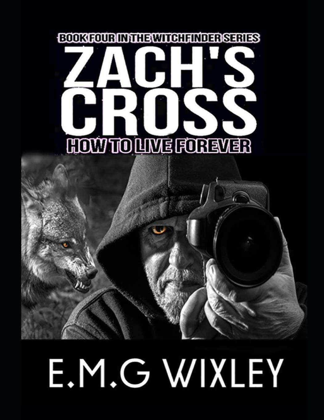 Zach's Cross: How to Live forever: Witchfinder poster