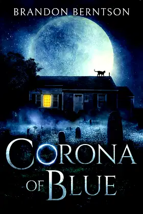 Corona of Blue: A Tale of Madness and Ghosts poster