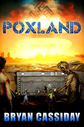 Poxland (Zombie Apocalypse: Chad Halverson Series) poster