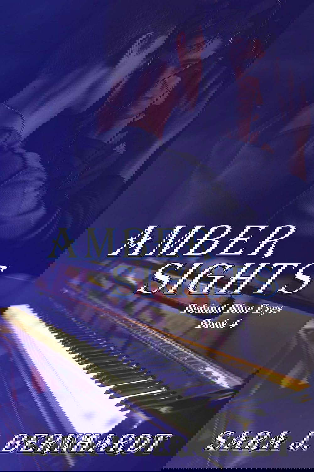 Amber Sights (Behind Blue Eyes Book 4) poster