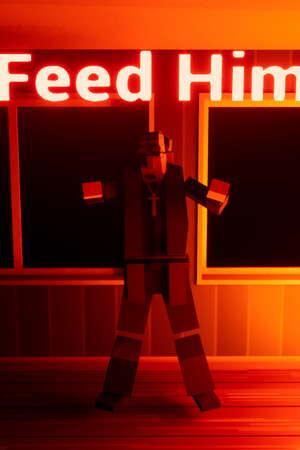 Feed Him poster