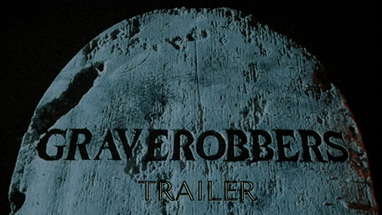 Graverobbers (1988) Trailer poster