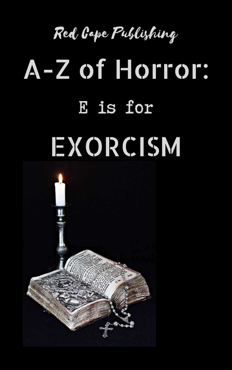 E is for Exorcism (A to Z of Horror Book 5) poster