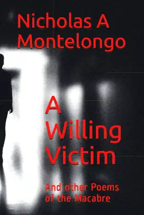 A Willing Victim: And other Poems of the Macabre poster