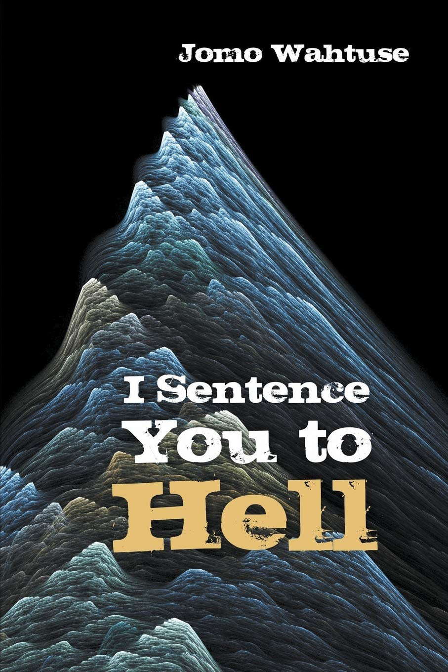 I Sentence You to Hell poster