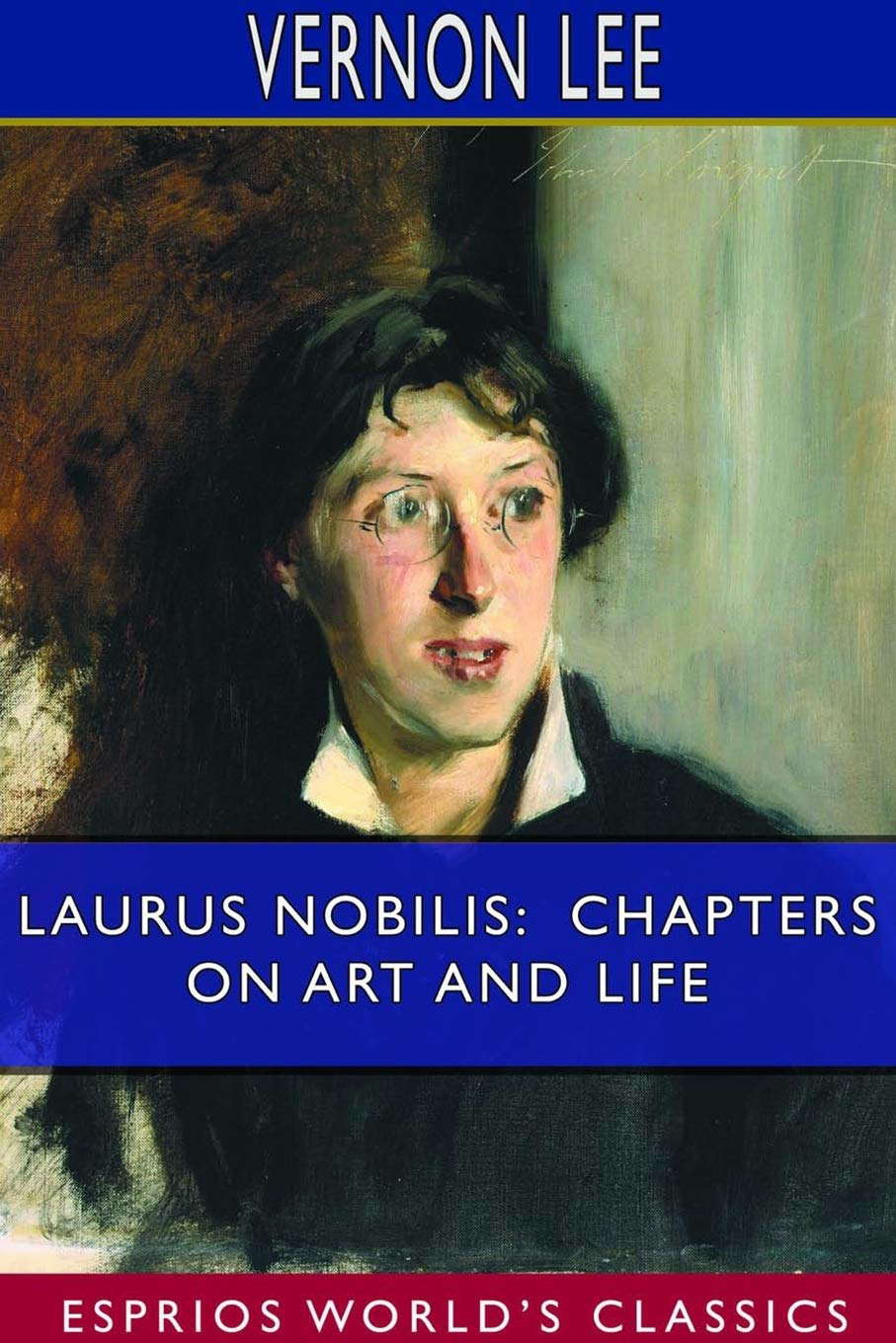 Laurus Nobilis: Chapters on Art and Life (Esprios Classics) poster