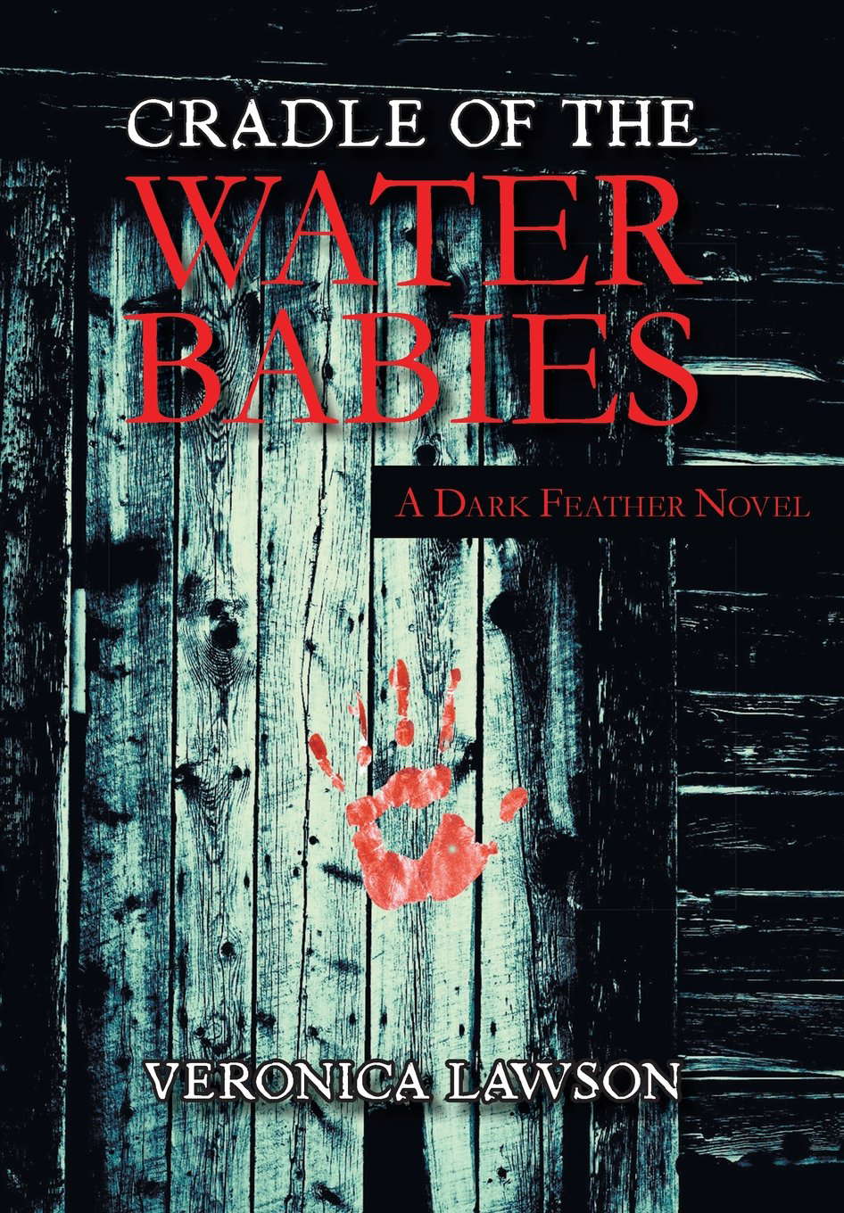 Cradle of the Water Babies: A Dark Feather Novel poster