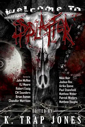 Welcome to the Splatter Club (Welcome to the Club Book 1) poster