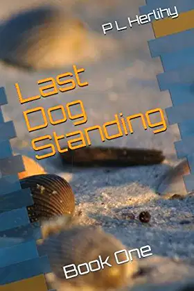 Last Dog Standing: Book One poster