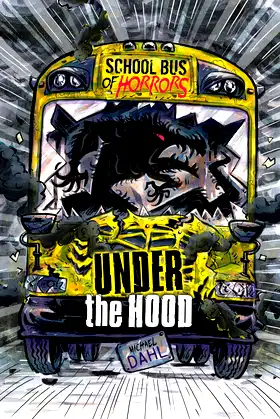 Under the Hood: A 4D Book (School Bus of Horrors) poster