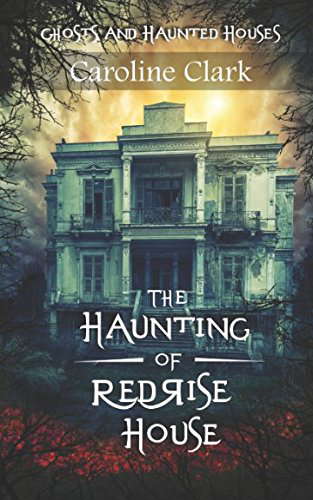 The Haunting of RedRise House: Ghosts and Haunted Houses poster