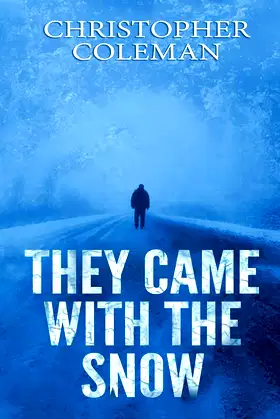 They Came With The Snow poster