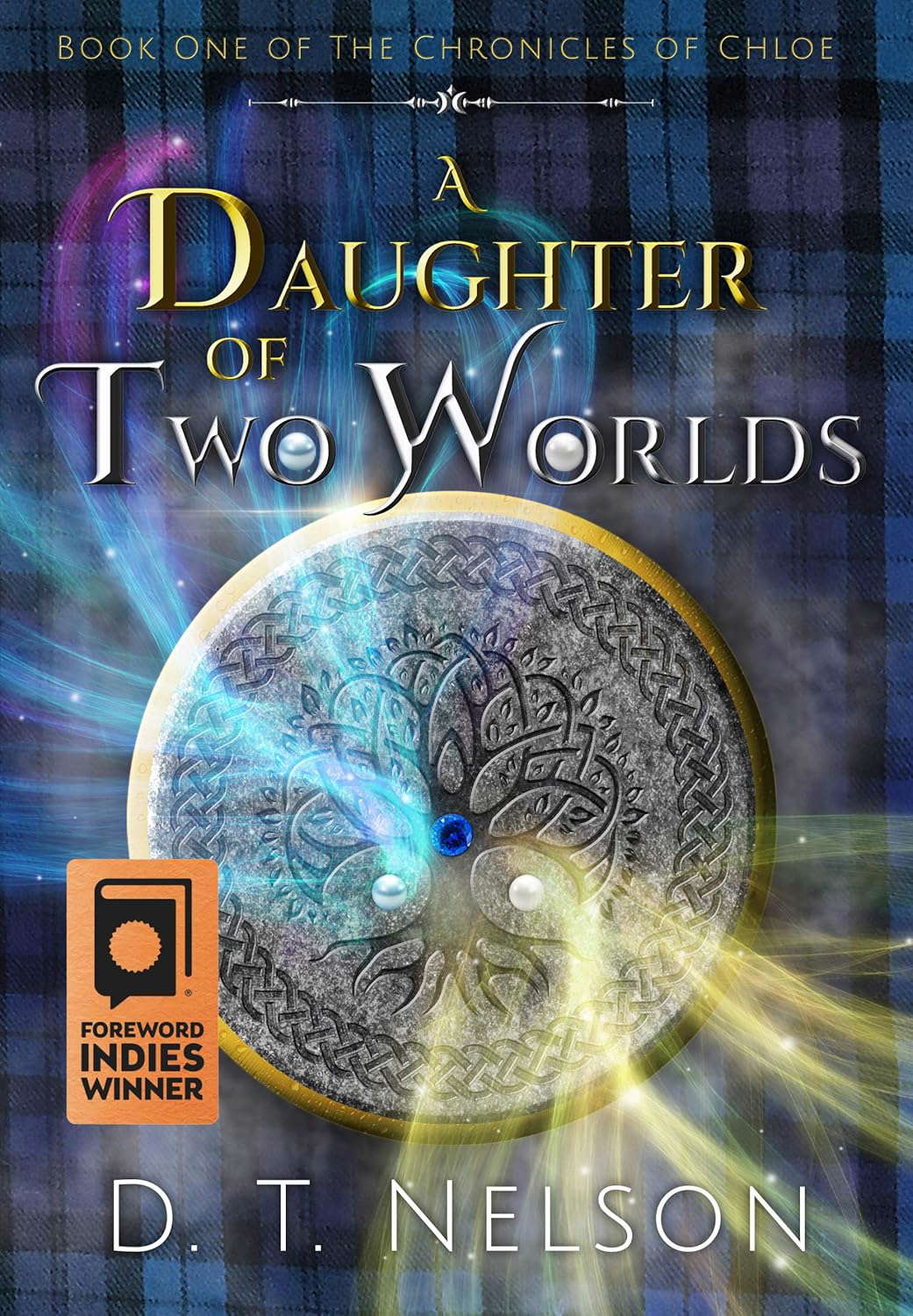 A Daughter of Two Worlds (The Chronicles of Chloe Book 1) poster